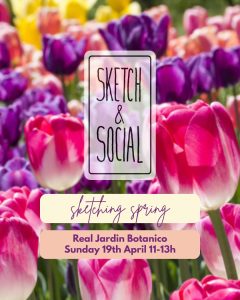 Sketch&Social @ Real Jardin Botanico