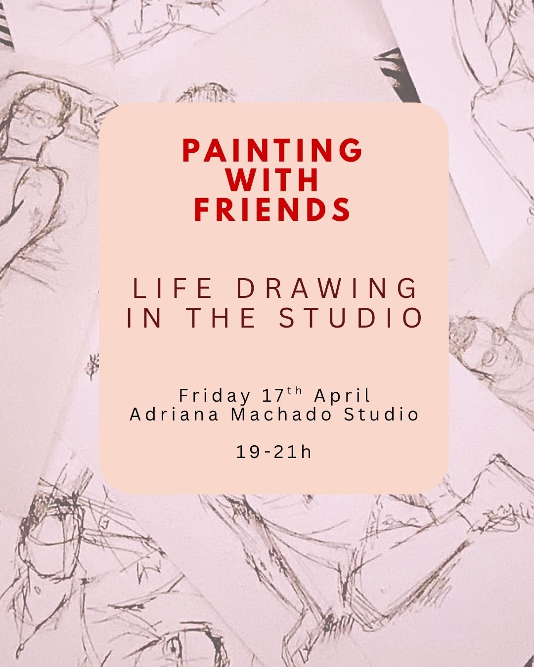 Painting With Friends- Life Drawing Club